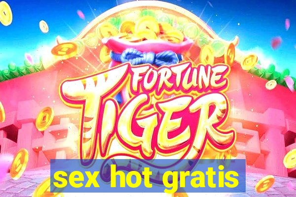 sex hot gratis